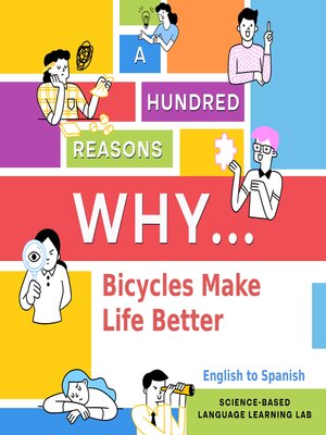 cover image of 100 Reasons Why Bicycles Make Life Better